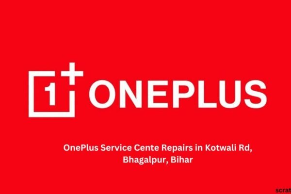 OnePlus Service Cente Repairs in Kotwali Rd, Bhagalpur, Bihar