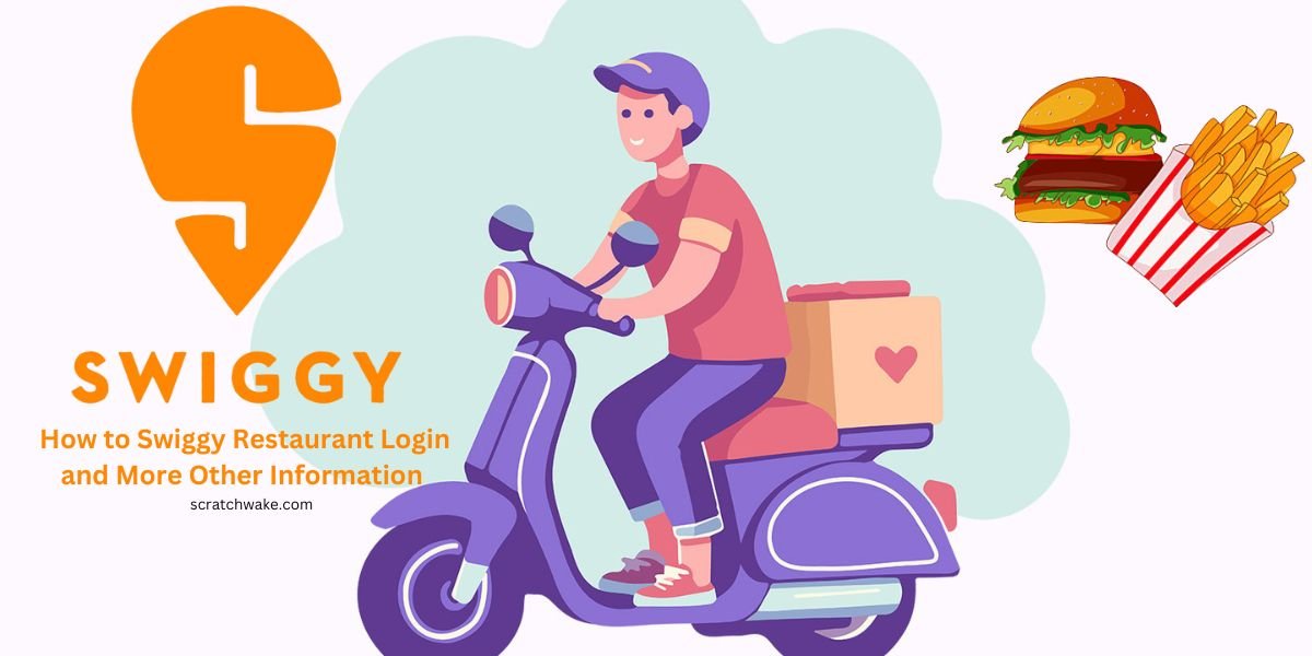 How to Swiggy Restaurant Login and More Other Information